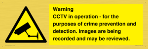Warning CCTV in operation - for the purposes of crime prevention and detection. Images are being recorded and may be reviewed.